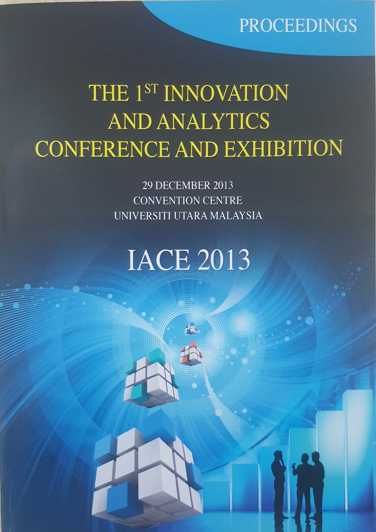 Proceedings of the Innovation and Analytics Conference & Exhibition (IACE) 2013