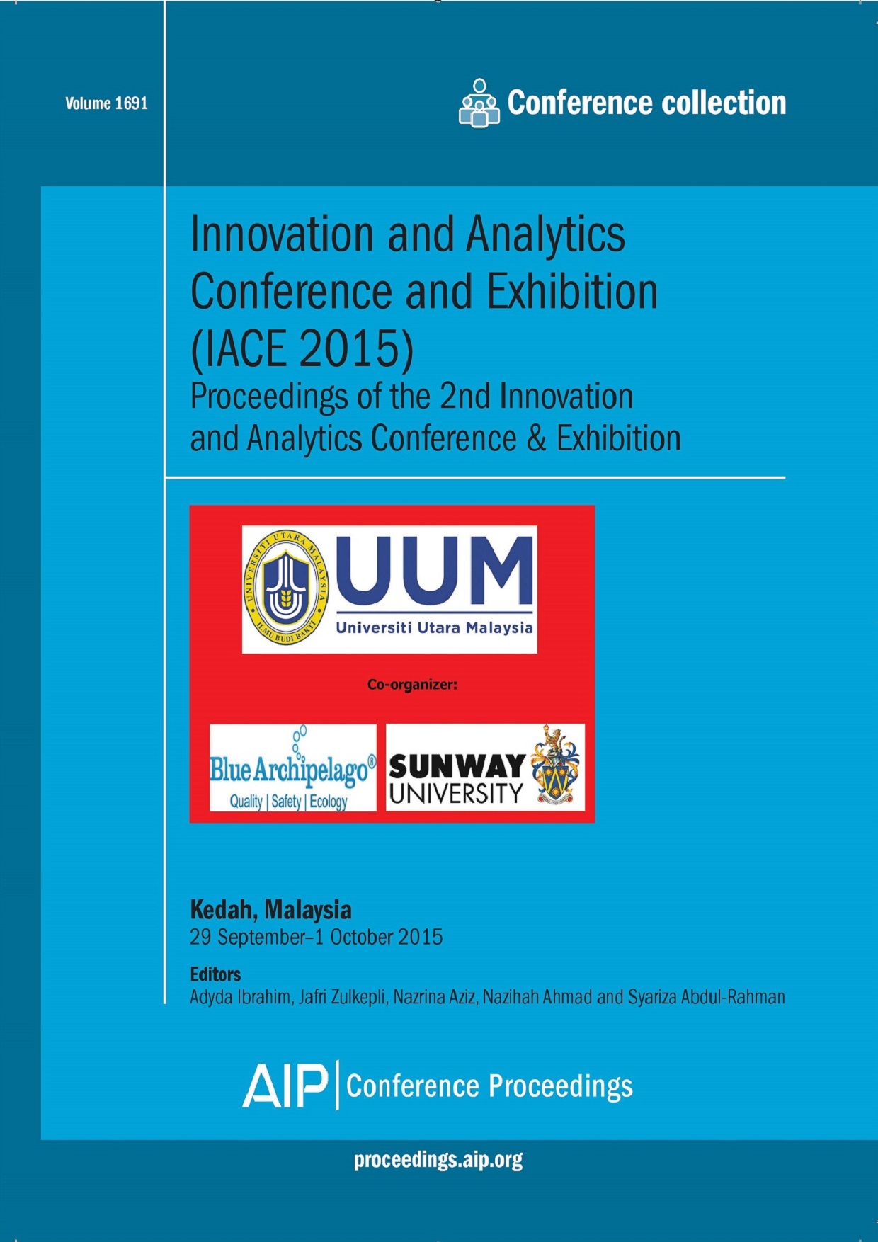 Proceedings of the Innovation and Analytics Conference & Exhibition (IACE) 2015