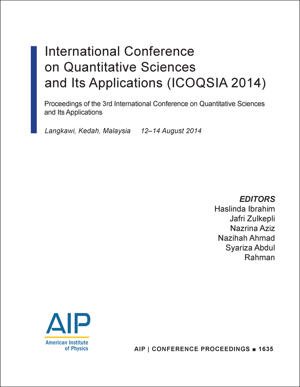 AIP Conference Proceedings of the 3rd International Conference on Quantitative Sciences and its Applications (ICOQSIA 2014)