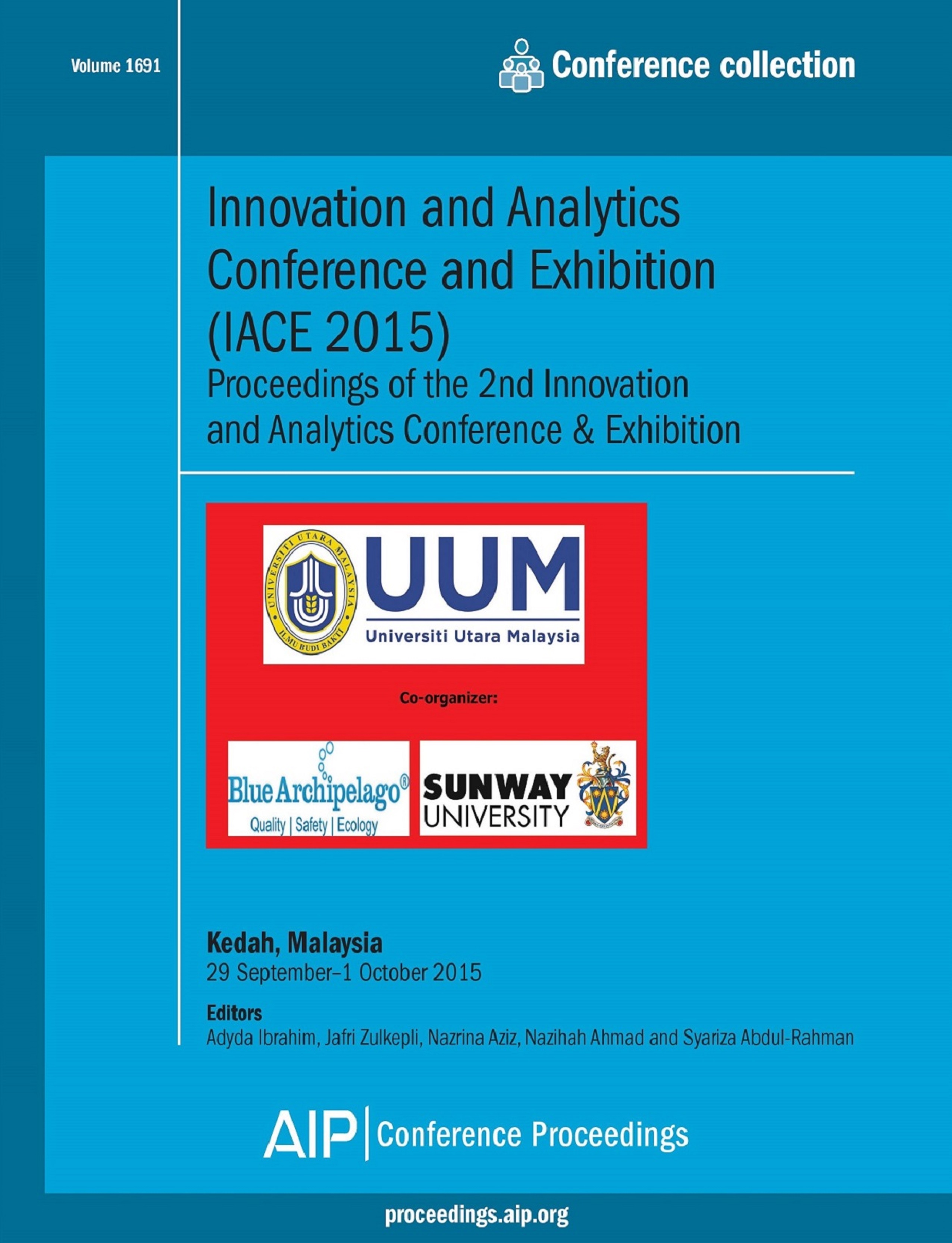 Proceedings of the Innovation and Analytics Conference & Exhibition (IACE) 2015